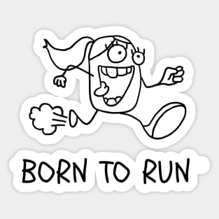 Rita was Born to Run Sticker